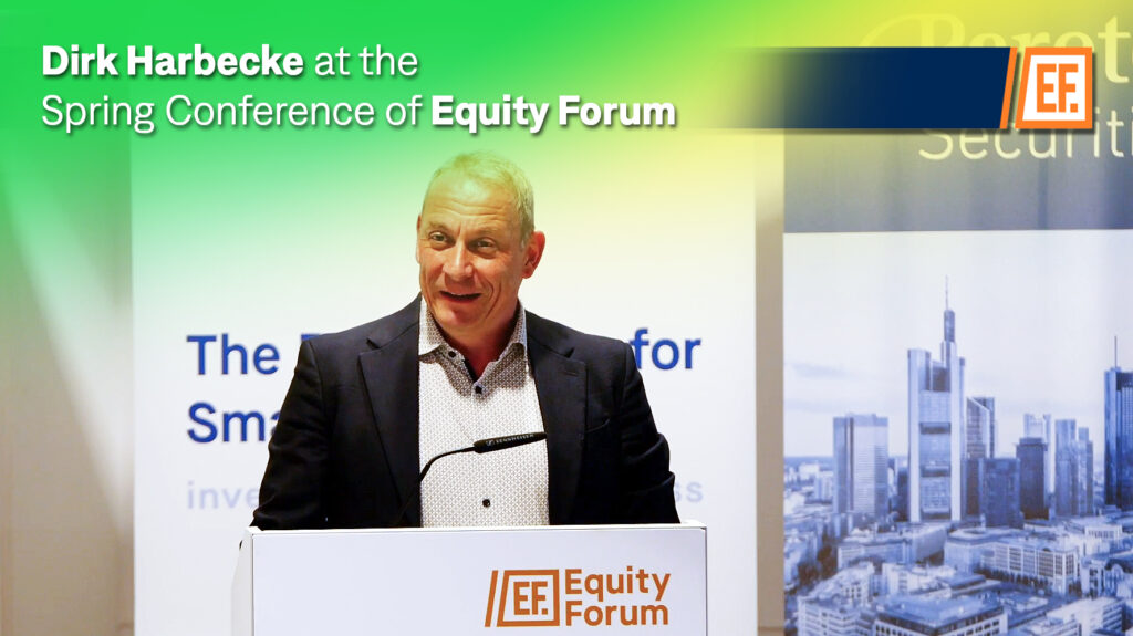 Presentation by Dirk Harbecke at the German Spring Conference of Equity Forum